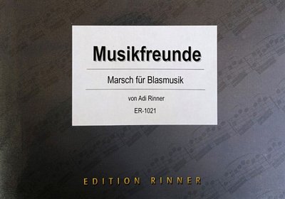 A. Rinner: Musikfreunde, Blaso/Blkap (Dir+St)