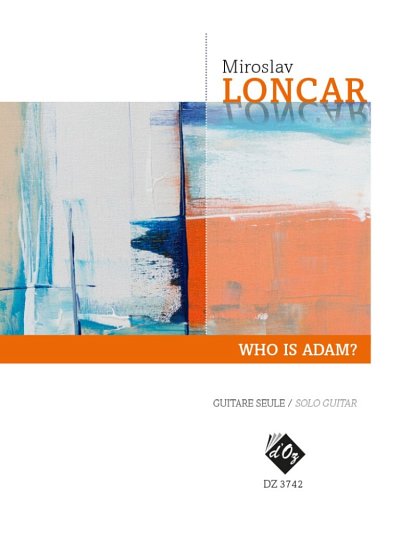 M. Loncar: Who Is Adam?