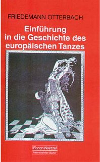 F. Otterbach: Einführung in die Geschichte des europäischen Tanzes