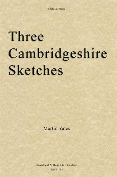 M. Yates: Three Cambridgeshire Sketches, FlKlav (Bu)