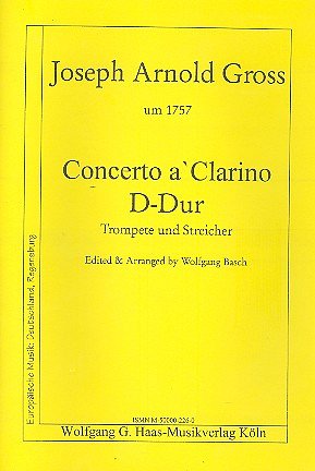 Gross Joseph Arnold: Concerto A Clarino D-Dur