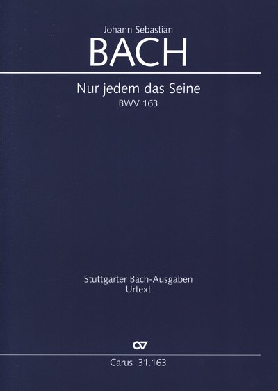 J.S. Bach: Kantate 163 Nur Jedem Das Seine Bwv 163 Stuttgart
