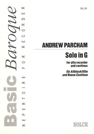 A. Parcham: Solo G-Dur Basic Baroque Repertoire For Recorder