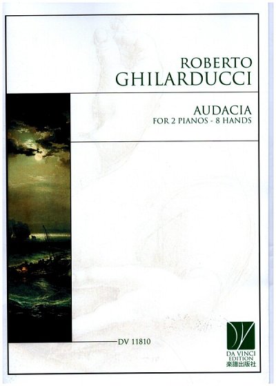 R. Ghilarducci: Audacia, for 2 Pianos - 8 Hands