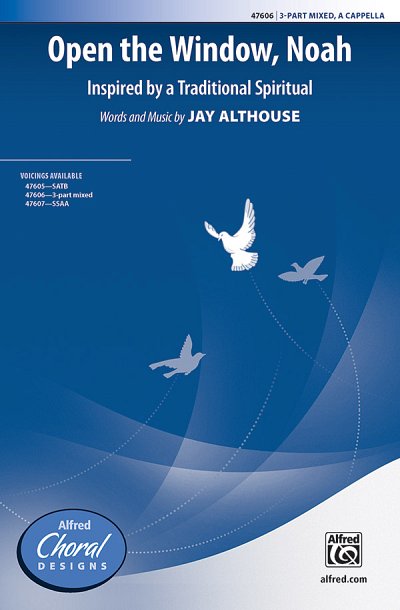 DL: J. Althouse: Open the Window, Noah 3-Part Mixed,  a capp