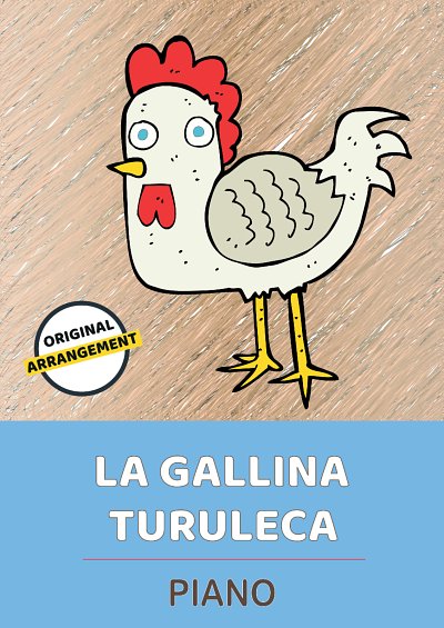 DL: traditional: La Gallina Turuleca, Klav