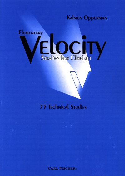 K. Opperman: Elementary Velocity Studies for Clarinet, Klar