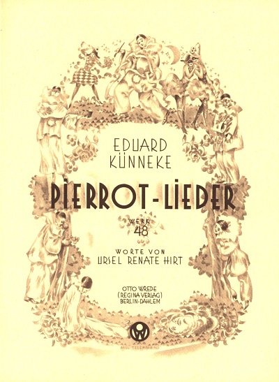 Kuenneke Eduard: Pierrot Lieder