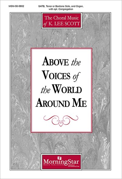 K.L. Scott: Above the Voices of the World Around Me