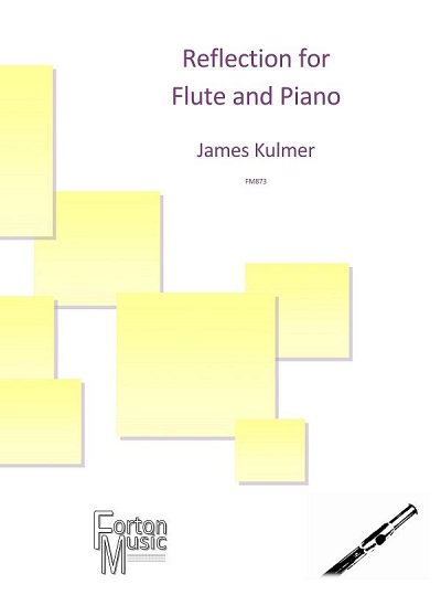 Reflection for Flute and Piano, FlKlav (KlavpaSt)