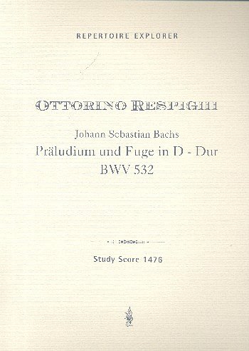 J.S. Bach: Präludium und Fuge D-Dur BWV532