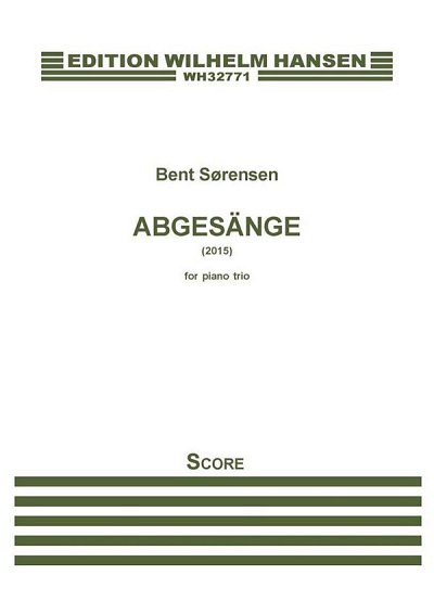 B. Sørensen: Abgesänge, VlVcKlv (Pa+St)