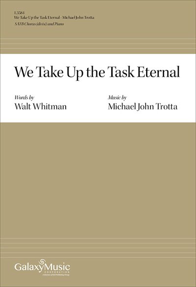 M.J. Trotta: We Take Up the Task Eternal