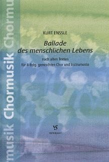 K. Enssle et al.: Ballade Des Menschlichen Lebens Nach Alten Texten