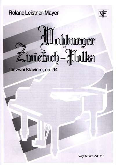 R. Leistner-Mayer: Vohburger Zwiefache Polka Op 94