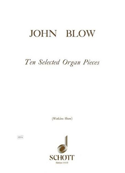 J. Blow: Ten Selected Organ Pieces