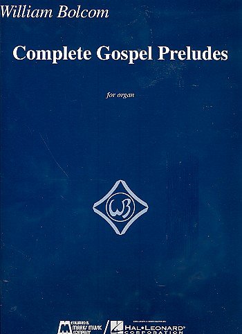 W. Bolcom: Complete Gospel Preludes, Org