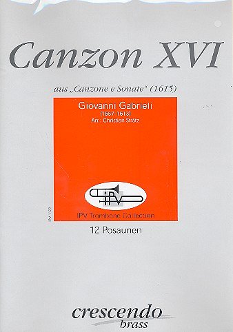 G. Gabrieli: Canzon 16 (Canzona E Sonate 1615) Ipv Trombone 