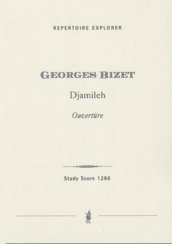 Bizet, George Djamileh (Ouvertüre) (Stp)