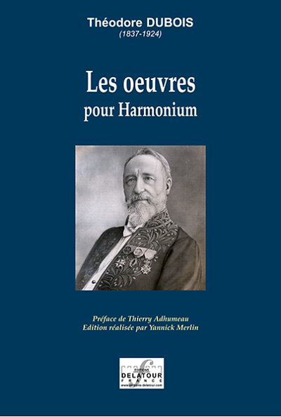 DUBOIS Théodore: Werke für Harmonium