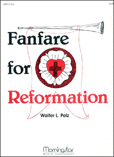 W.L. Pelz: Fanfare for Reformation, Org