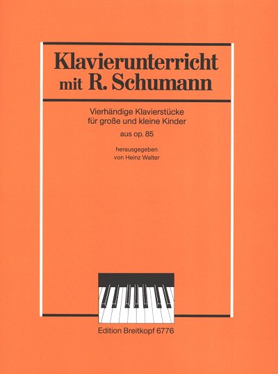 R. Schumann: Klavierstuecke Fuer Kleine Und Grosse Kinder Au