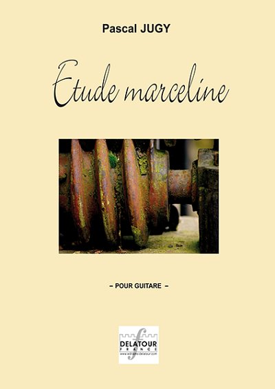 JUGY Pascal: Etude marceline für Gitarre