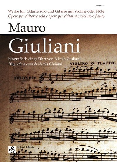 M. Giuliani: Mauro Giuliani/ Werke für Gitarre und Gitarre m
