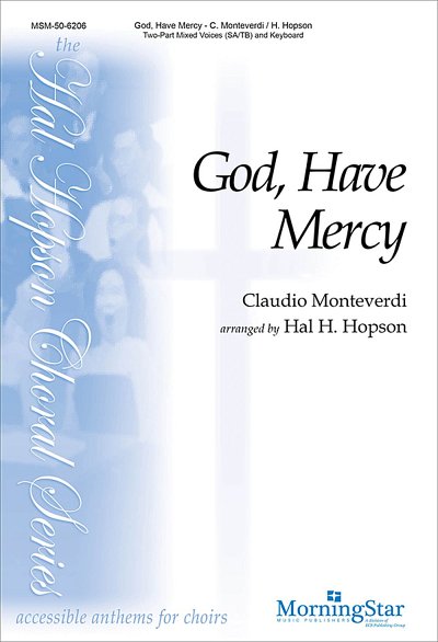 C. Monteverdi: God, Have Mercy