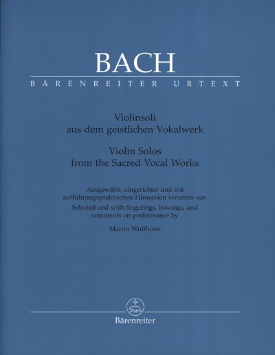 J.S. Bach: Violinsoli aus dem geistlichen Vokalwerk