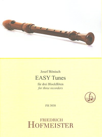 J. Boenisch: Easy Tunes, 3 Blockfloeten