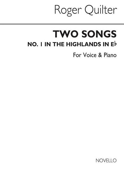 R. Quilter: Two Songs (In The Highlands) Op26-no1 I, GesKlav