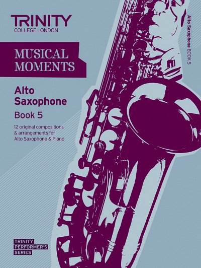 Musical Moments - Alto Saxophone Book 5, Sax
