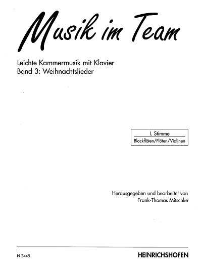 F. Mitschke: Musik im Team 3 _ Weihnachtslied, 2MelRhy (St1)