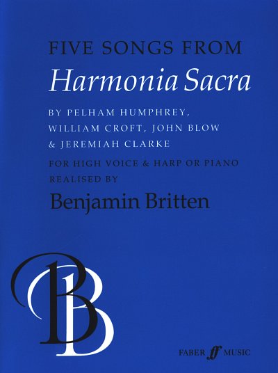 B. Britten: 5 Songs From Harmonia Sacra