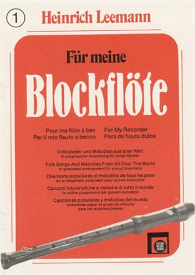 Leemann Heinrich: Fuer Meine Blockfloete 1