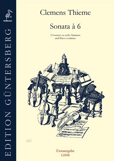Thieme Clemens: Sonata A 6 Viole - 2 Sonaten