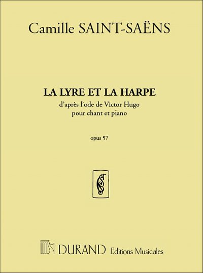 C. Saint-Saëns: La Lyre Et La Harpe Pour Choeur Soliste