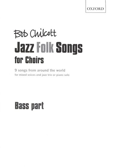 B. Chilcott: Jazz Folk Songs For Choirs