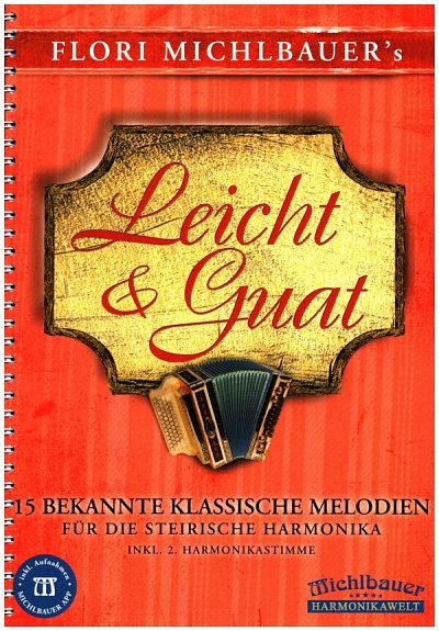 F. Michlbauer: Leicht & Guat - 15 bekannte k, 1-2HH (Griffs)