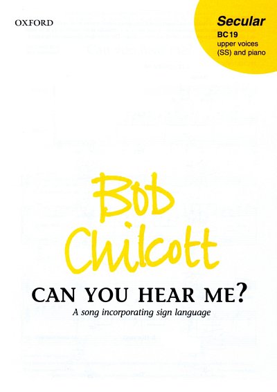 B. Chilcott: Can You Hear Me?, Ch (Chpa)