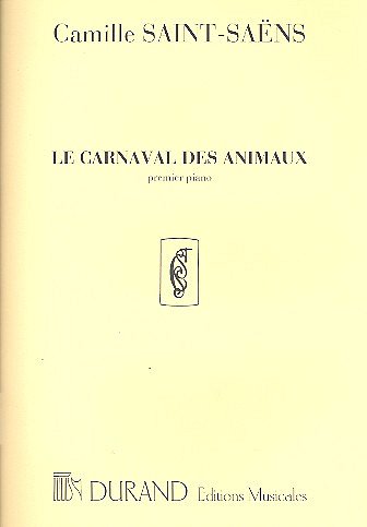 C. Saint-Saëns: Le Carnaval des Animaux Premier Piano, Klav