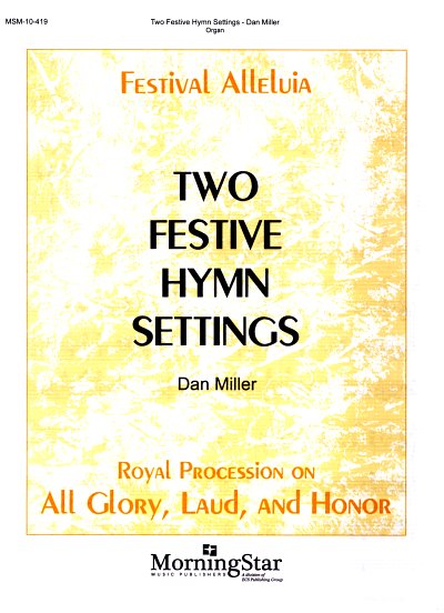 D. Miller: 2 festive hymn settings