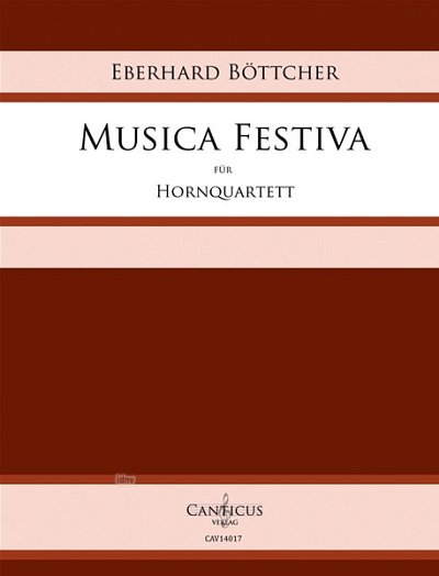 E. Böttcher: Musica Festiva, 4Hrn (Pa+St)
