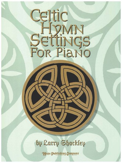 Celtic Hymn Settings for Piano, Klav