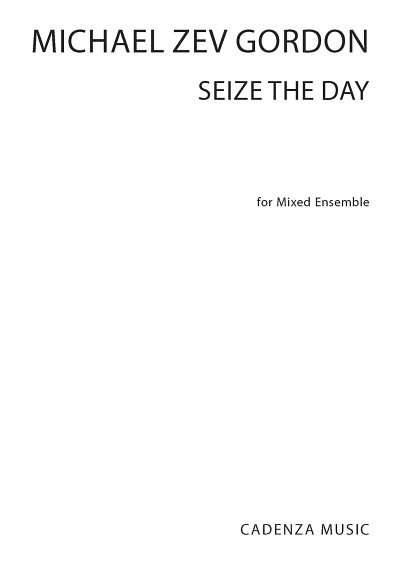 M.Z. Gordon: Seize the Day