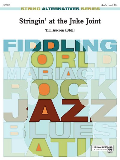T. Aucoin: Stringin' at the Juke Joint