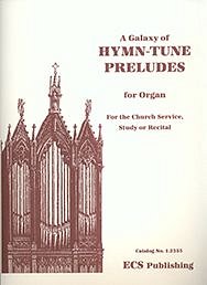 Galaxy of Hymn-Tune Preludes, Org
