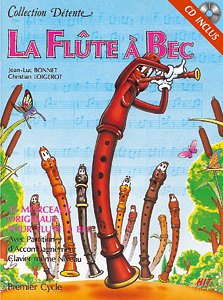 J. Bonnet: La Flûte à Bec, Collection Détente (Bu+CD)