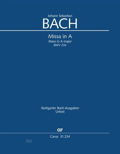 DL: J.S. Bach: Missa in A A-Dur BWV 234 (1742 (terminus  (Pa